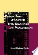 Design for at-speed test, diagnosis, and measurement