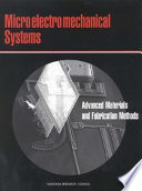 Microelectromechanical systems advanced materials and fabrication methods /