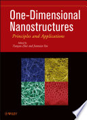 One-dimensional nanostructures principles and applications /