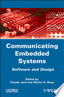 Communicating embedded systems software and design : formal methods /