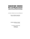Radiation source use and replacement abbreviated version /