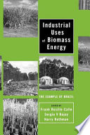 Industrial uses of biomass energy the example of Brazil /