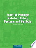 Front-of-package nutrition rating systems and symbols phase I report /