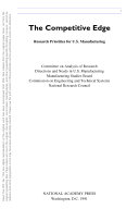 The Competitive edge research priorities for U.S. manufacturing /
