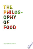 The philosophy of food