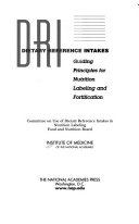 Dietary reference intakes guiding principles for nutrition labeling and fortification /