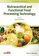 Nutraceutical and functional food processing technology /