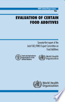 Evaluation of certain food additives seventy-first report of the Joint FAO/WHO Expert Committee on Food Additives.