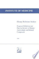 Dietary reference intakes proposed definition and plan for review of dietary antioxidants and related compounds /