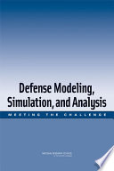 Defense modeling, simulation, and analysis meeting the challenge /