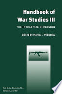 Handbook of war studies III the intrastate dimension /