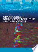 Opportunities in neuroscience for future army applications