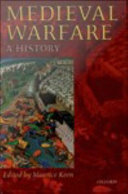 Medieval warfare a history /