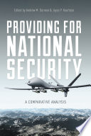 Providing for national security : a comparative analysis /