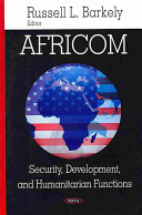 AFRICOM security, development, and humanitarian functions /