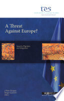 A threat against Europe? : security, migration and integration /