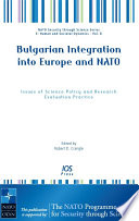 Bulgarian integration into Europe and NATO issues of science policy and research evaluation practice /
