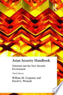 Asian security handbook terrorism and the new security environment /