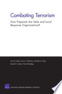 Combating terrorism how prepared are state and local response organizations? /