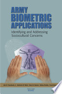 Army biometric applications identifying and addressing sociocultural concerns /