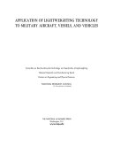 Application of lightweighting technology to military aircraft, vessels and vehicles