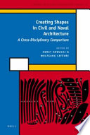 Creating shapes in civil and naval architecture a cross-disciplinary comparison /