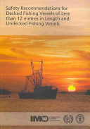 Safety recommendations for decked fishing vessels of less than 12 metres in length and undecked fishing vessels