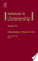 Librarianship in times of crisis advances in librarianship /