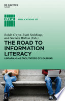 The road to information literacy librarians as facilitators of learning /