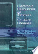 Electronic resources and services in Sci-Tech libraries /
