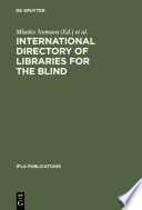 International directory of libraries for the blind.