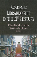 Academic librarianship in the 21st century