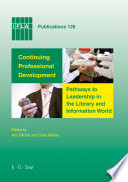 Continuing professional development pathways to leadership in the library and information world /