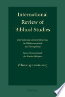 International Review of Biblical Studies Internationale Zeitschriftenschau Für Bibelwissenschaft und Grenzgebiete Revue Internationale des Études Bibliques /