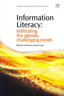 Information literacy : infiltrating the agenda, challenging minds /