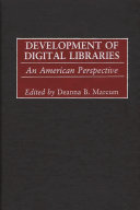 Development of digital libraries an American perspective /