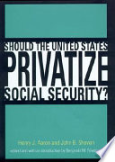 Should the United States privatize Social Security?