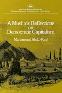 A Muslim's reflections on democratic capitalism /