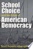 School choice and the future of American democracy