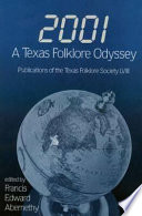 2001, a Texas Folklore Odyssey /