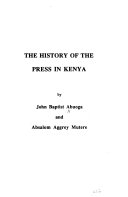 The history of the press in Kenya /