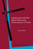 Impersonals and other agent defocusing constructions in French /