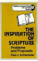 The inspiration of scripture : problems and proposals /