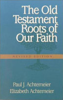 The Old Testament roots of our faith /