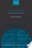 Lexical plurals a morphosemantic approach /
