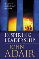 Inspiring leadership learning from great leaders /