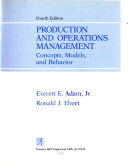 Production and operations management : concepts, models, and behavior /