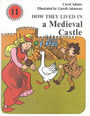 How they lived in a medieval castle /