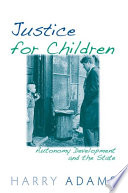 Justice for children autonomy development and the state /