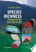 Species Richness Patterns in the Diversity of Life /